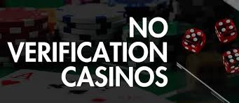 Discover No Verification Casinos Enjoy Gaming with Ease