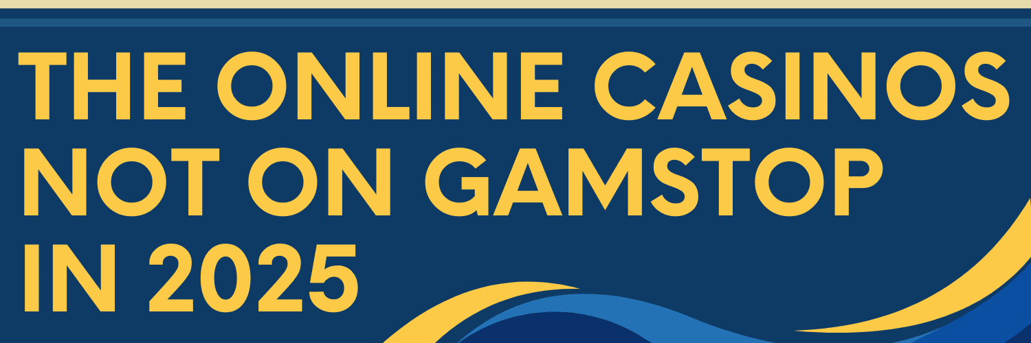 Live Casinos Not on GamStop Enjoy Risk-Free Gaming